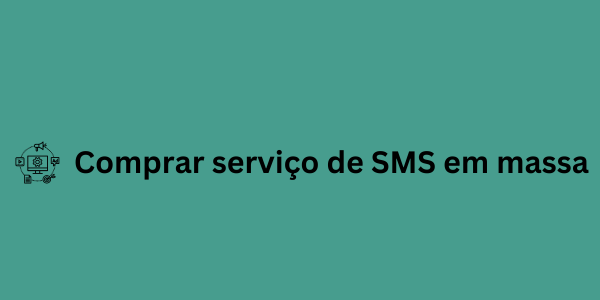 Comprar serviço de SMS em massa