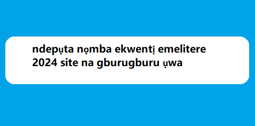 ndepụta nọmba ekwentị emelitere 2024 site na gburugburu ụwa